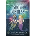 thumbnail image 1 of Pre-Owned The Tuttle Twins and their Spectacular Show Business (Paperback) 1943521212 9781943521210, 1 of 1