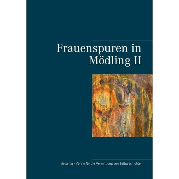 Frauenspuren in Mödling II, (Paperback)