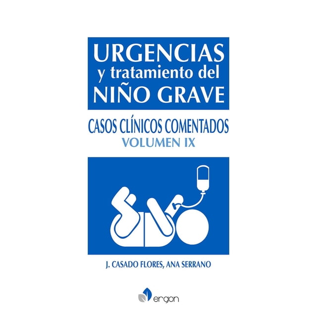 Urgencias y Tto. del Niño Grave: Casos Clínicos Comentados IX
