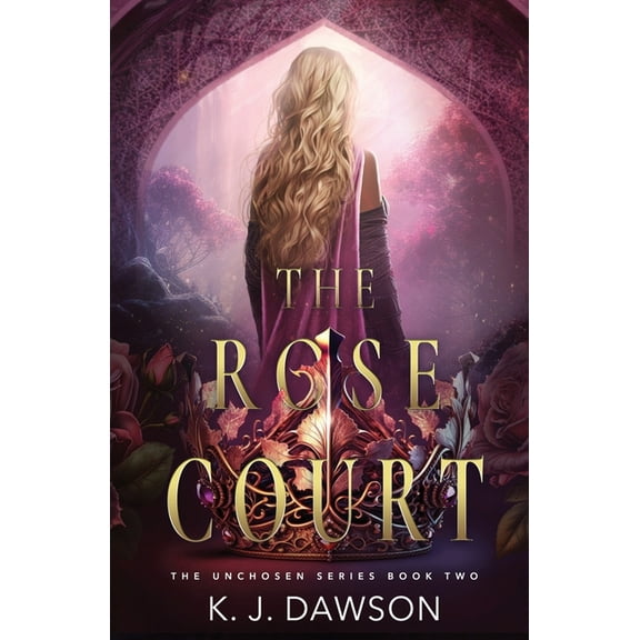 The Unchosen The Rose Court, Book 2, (Paperback)