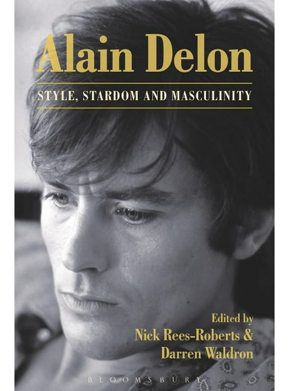 Alain Delon: Style, Stardom and Masculinity (Hardcover)