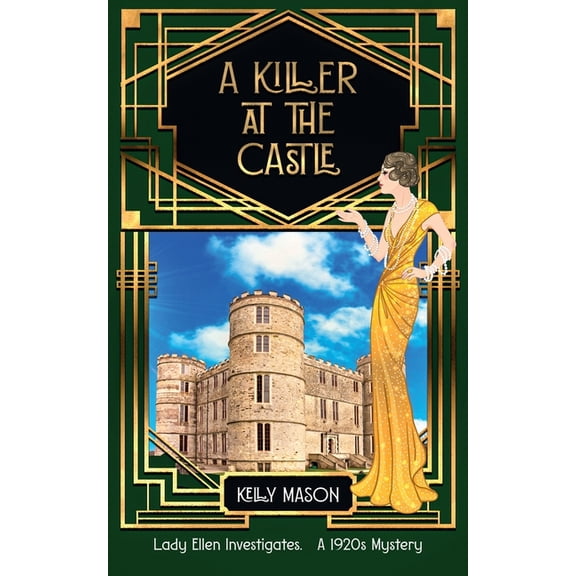 Lady Ellen Investigates A Killer at the Castle: A 1920s Cozy Mystery, Book 2, (Paperback)