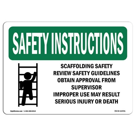 OSHA SAFETY INSTRUCTIONS Sign - Scaffolding Safety Review With Symbol | Choose from: Aluminum, Rigid Plastic or Vinyl Label Decal | Protect Your Business, Work Site, Warehouse |  Made in the