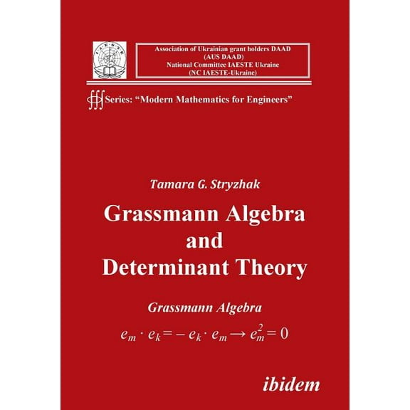 Grassmann Algebra and Determinant Theory. (Paperback)