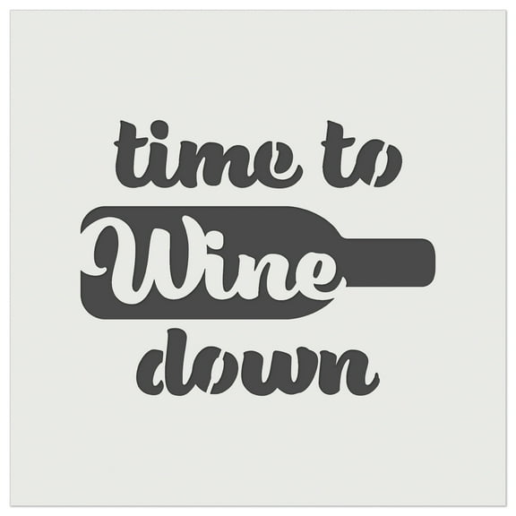 Time to Wine Down DIY Cookie Wall Craft Stencil - 5.5 Inch