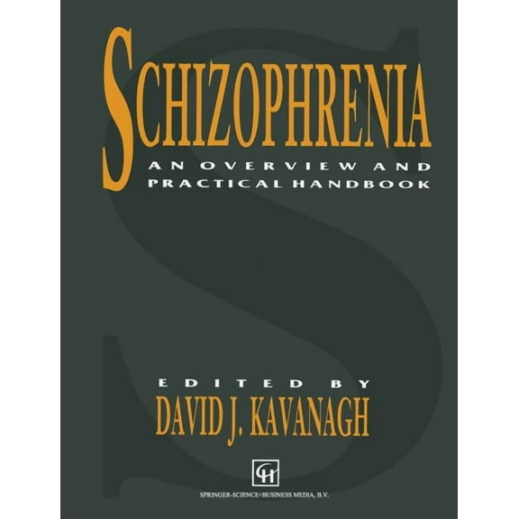 Schizophrenia: An Overview and Practical Handbook, (Paperback)