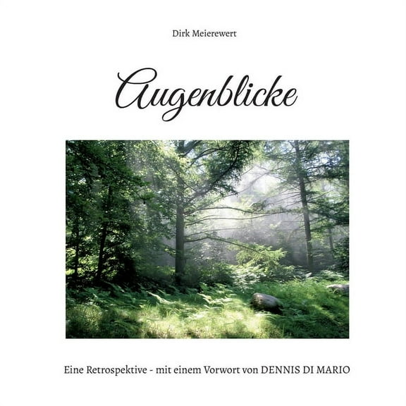 Augenblicke: Eine Retrospektive, (Paperback)