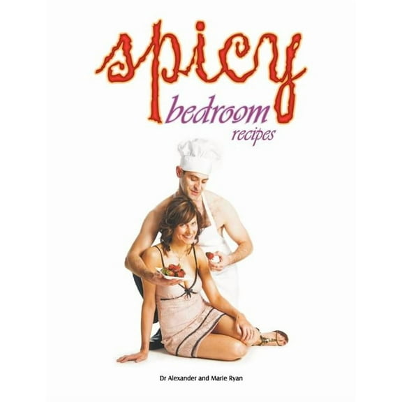 Spicy Bedroom Recipes (Paperback)