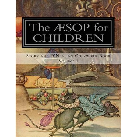 Aesop for Children : Story and D'Nealian Copybook Volume (Best Charlotte Mason Curriculum)