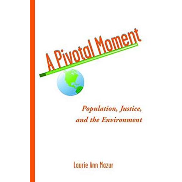 Un Moment Pivotant : la Population, la Justice et le Défi Environnemental