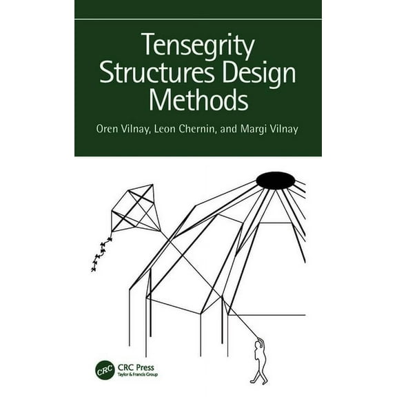 Tensegrity Structures Design Methods, (Hardcover)