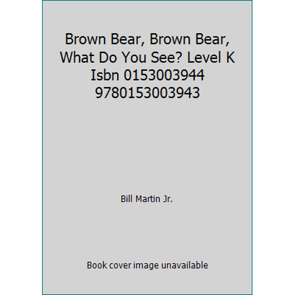 Pre-Owned Brown Bear, Brown Bear, What Do You See? Level K Isbn 0153003944 9780153003943 (Unknown) 0153003944 9780153003943