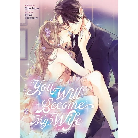 You Will Become My Wife (Manga), (Paperback)
