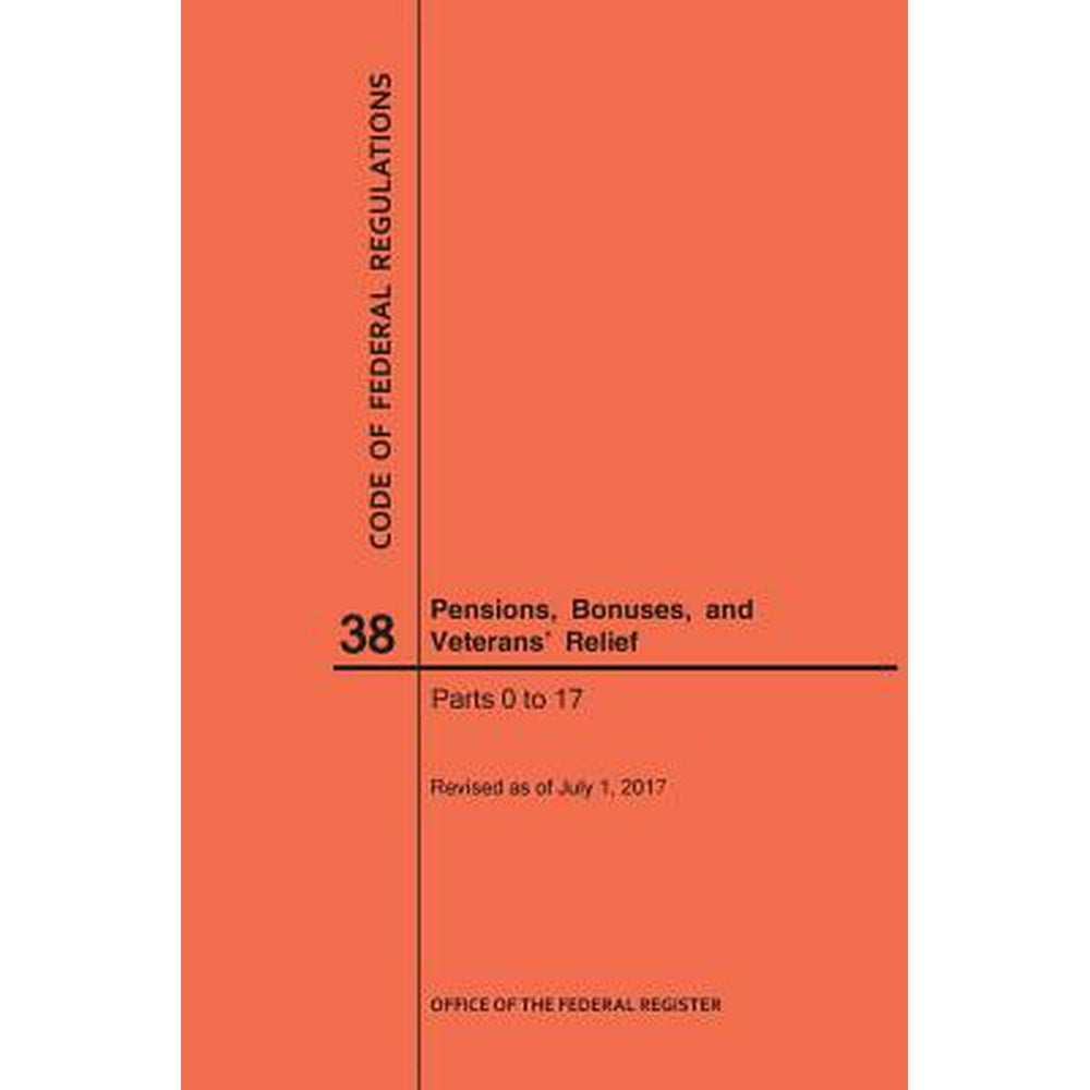 Code of Federal Regulations Code of Federal Regulations Title 38