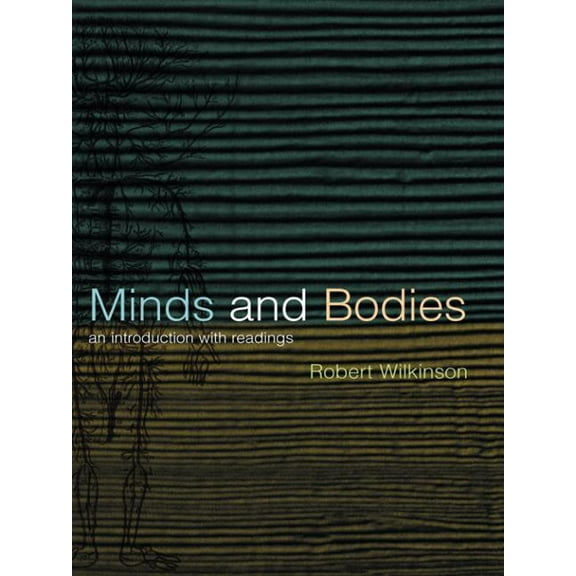 Philosophy and the Human Situation Minds and Bodies: An Introduction with Readings, (Paperback)