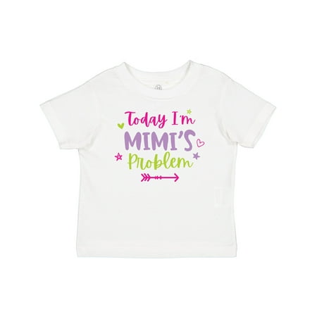 

Inktastic Child Funny Today Im Mimis Problem Gift Baby Girl T-Shirt