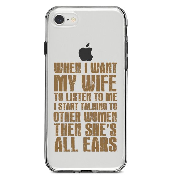 DistinctInk Clear Shockproof Hybrid Case for iPhone 7 8 SE (2020 Model) 4.7" Screen TPU Bumper Acrylic Back Tempered Glass Screen Protector - Want Wife to Listen, Talk to Other Women