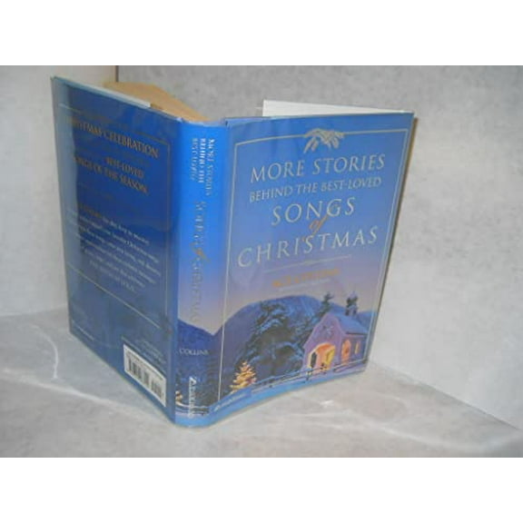 Pre-Owned More Stories Behind the Best-Loved Songs of Christmas (Hardcover) 031026314X 9780310263142