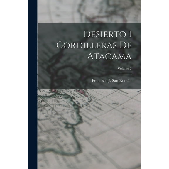 Desierto I Cordilleras De Atacama; Volume 2 (Paperback)