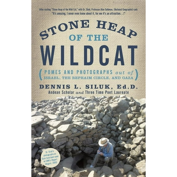 Stone Heap of the Wildcat: (Pomes and Photographs out Of: Israel, the Rephaim Circle, and Gaza) (Paperback)
