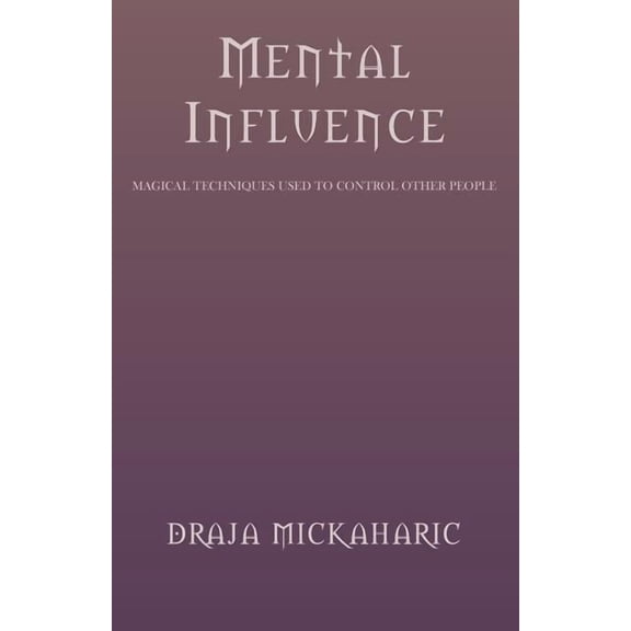 Mental Influence, (Paperback)