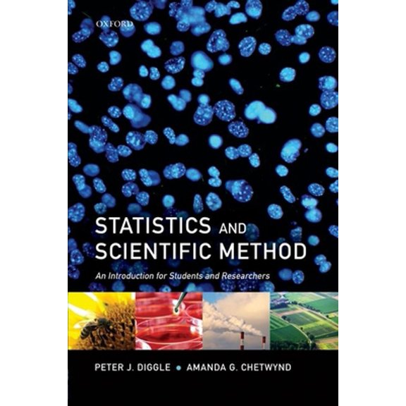 Pre-Owned Statistics and Scientific Method: An Introduction for Students and Researchers (Hardcover) 0199543186 9780199543182
