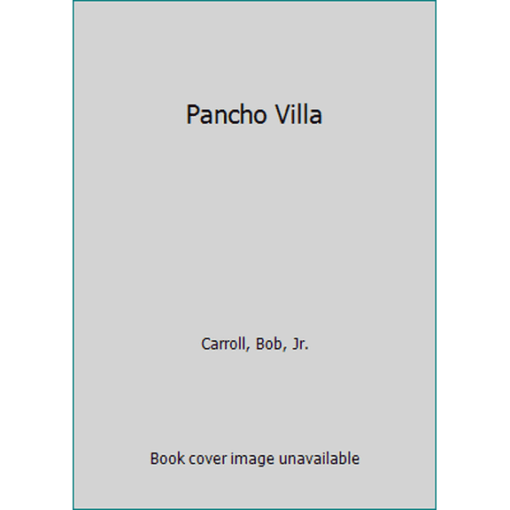 Pre-Owned Pancho Villa (Importance of) (Unknown) 1560060697 9781560060697