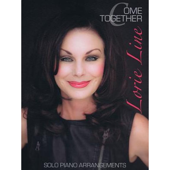 Lorie Line - Come Together (Paperback) by Lorie Line