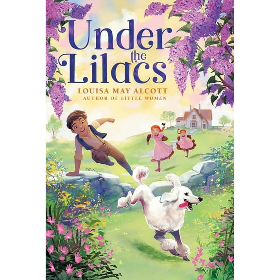 The Louisa May Alcott Hidden Gems Collec Under the Lilacs, (Paperback)