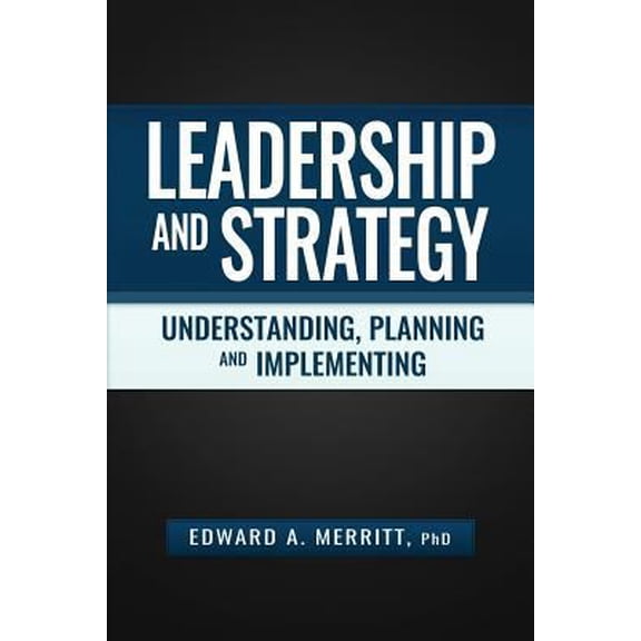 Pre-Owned Leadership and Strategy: Understanding, Planning, and Implementing (Paperback) 1593309201 9781593309206