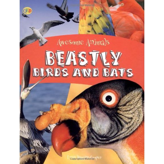 Pre-Owned Beastly Birds and Bats (Awesome Animals) (Hardcover) 184538945X 9781845389451