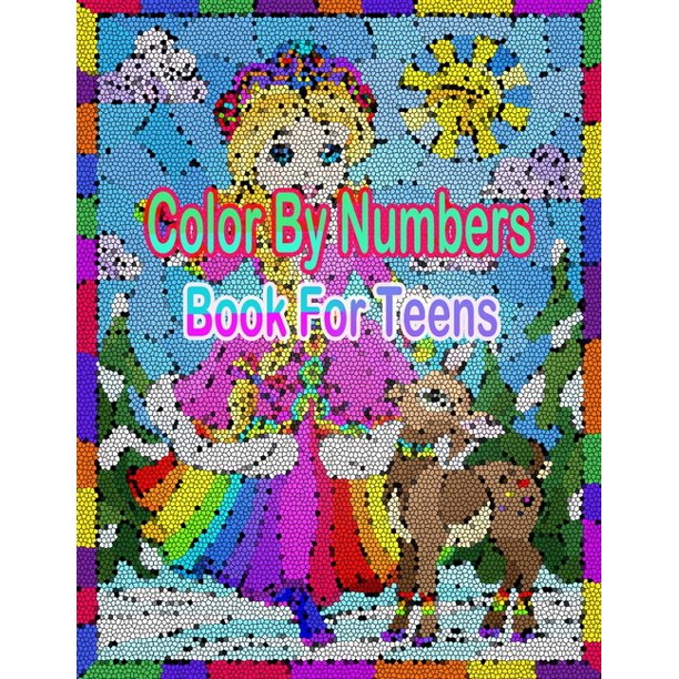 Color By Numbers Book For Teens Be Inspired Have Fun And Chill Out Adult Coloring By Numbers Paperback Large Print Walmart Com Walmart Com