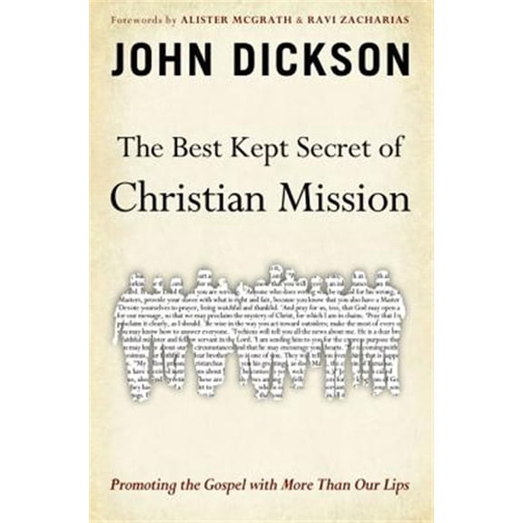 Pre-Owned The Best Kept Secret of Christian Mission: Promoting the Gospel with More Than Our Lips (Paperback) 0310515475 9780310515470