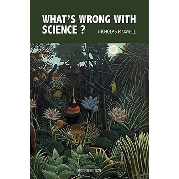 Pre-Owned What's Wrong With Science? Towards A People's Rational Scien