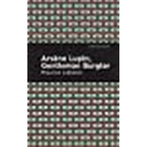 Arsene Lupin, le Gentleman Cambrioleur (Éditions Récentes)