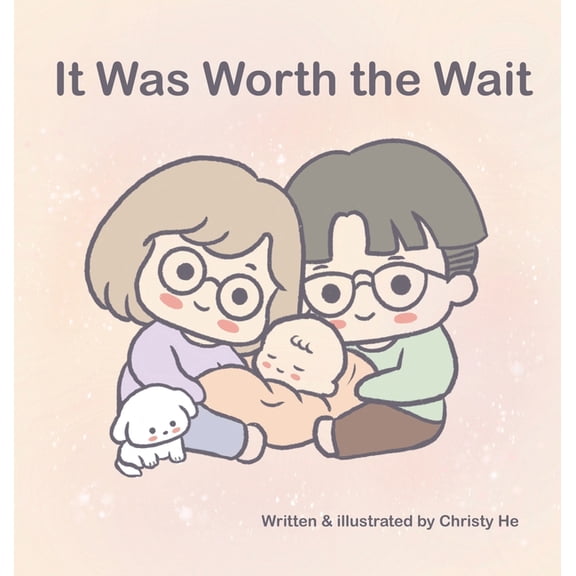 It Was Worth the Wait, (Hardcover)