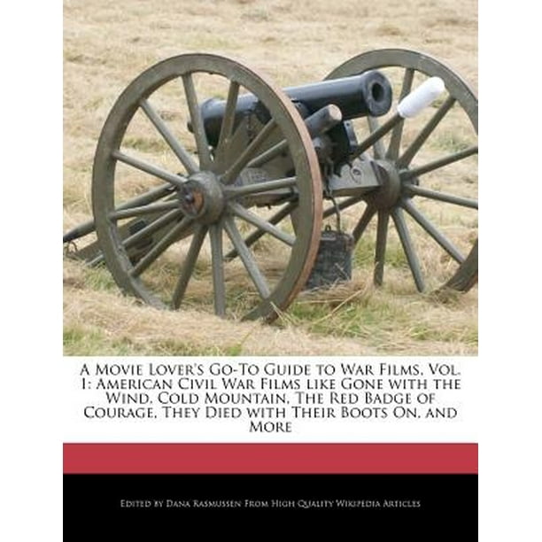 A Movie Lover S Go To Guide To War Films Vol 1 American Civil War Films Like