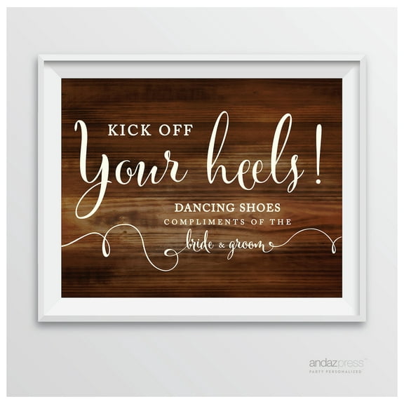 Dancing Shoes - Kick Off Your Heels Rustic Wood Wedding Party Signs