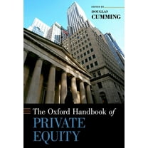 Oxford Handbooks Oxford Handbook of Private Equity, (Hardcover)