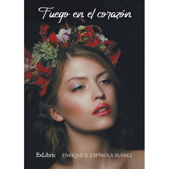 Fuego en el corazón, (Paperback)