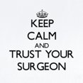 thumbnail image 2 of CafePress - Keep Calm And Trust Your Surgeon Body Suit - Long Sleeve Cotton Baby Bodysuit, 2 of 4