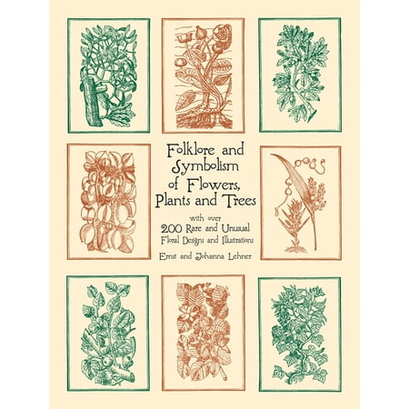 Dover Pictorial Archive Folklore and Symbolism of Flowers, Plants and Trees, (Paperback)