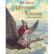 Mother Goose and Friends [Hardcover - Used]