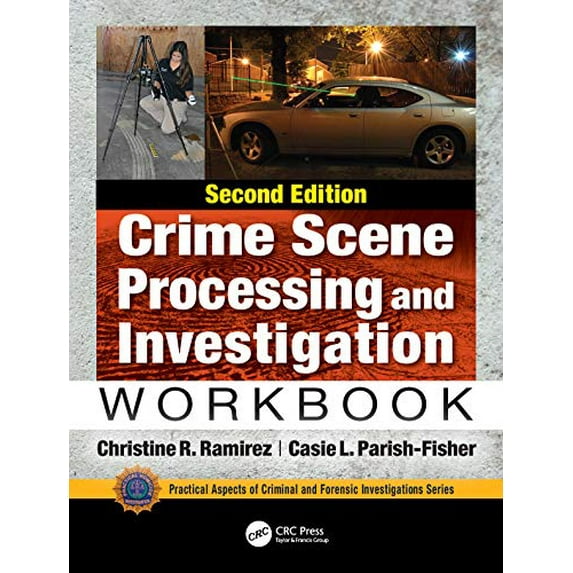 Pre-Owned Crime Scene Processing and Investigation Workbook, Second Edition (Paperback) 1138491489 9781138491489