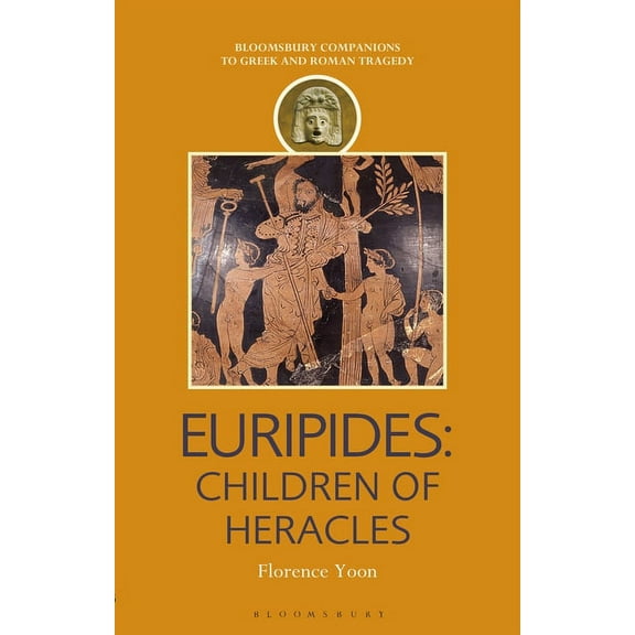 Companions to Greek and Roman Tragedy Euripides: Children of Heracles, (Paperback)
