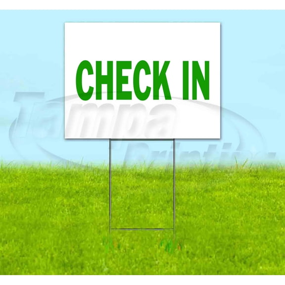 Check In (18" x 24") Yard Sign, Includes Metal Step Stake