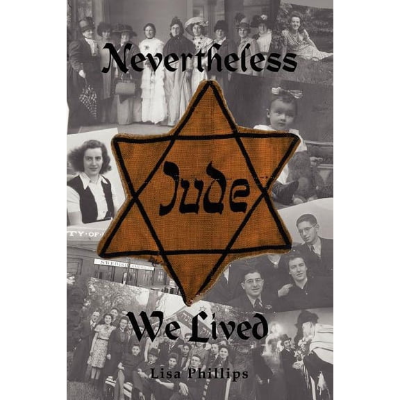 Nevertheless We Lived