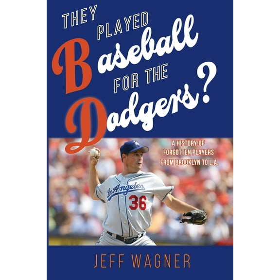 They Played Baseball for the Dodgers?, (Paperback)