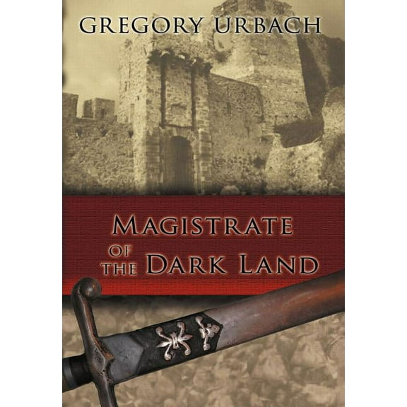 Magistrate of the Dark Land (Hardcover)