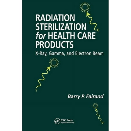 UPC: 9781587160745 | Radiation Sterilization for Health Care Products: X-Ray  Gamma  and Electron Beam (Hardcover)